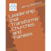 Leadership That Transforms Churches and Families