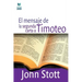 El Mensaje de la Segunda Carta a Timoteo