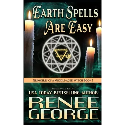 Earth Spells Are Easy: A Paranormal Women's Fiction Novel