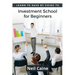 Learn to Save By Going to Investment School for Beginners: Find Your Guidelines to Create a Stock Portfolio