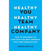 Healthy You, Healthy Team, Healthy Company: How to Implement an Employee Wellness Program in Your Organization