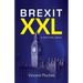 Brexit XXL (English Edition): A political novel