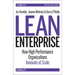 Lean Enterprise: How High Performance Organizations Innovate at Scale