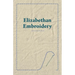 Elizabethan Embroidery