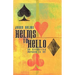 Helms to Hello