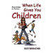 When Life Gives You Children: Knowledge is Power