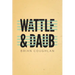 Wattle & Daub