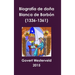 Biografía de doña Blanca de Borbón (1336-1361)