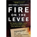 Fire on the Levee: The Murder of Henry Glover and the Search for Justice After Hurricane Katrina
