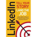 Linkedin: Tell Your Story, Land the Job