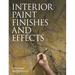 Interior Paint Finishes and Paint Effects