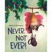 Never, Not Ever!