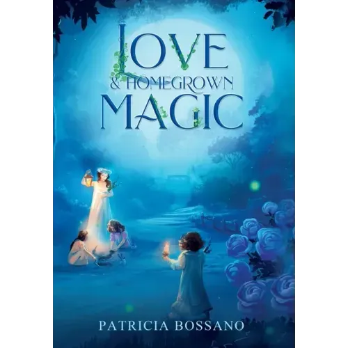 Love & Homegrown Magic