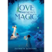 Love & Homegrown Magic