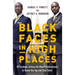 Black Faces in High Places: 10 Strategic Actions for Black Professionals to Reach the Top and Stay There