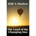 The Land of the Changing Sun