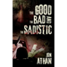 The Good, the Bad, and the Sadistic