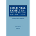 Colonial Families of the United States of America. in Seven Volumes. Volume VI