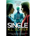 Single: A totally gripping psychological thriller full of twists