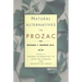 Natural Alternatives (P Rozac) to Prozac