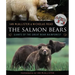 The Salmon Bears: Giants of the Great Bear Rainforest