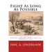 Fight As Long As Possible: The Battle of Newport Barracks, North Carolina, February 2, 1864