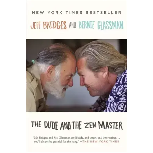 The Dude and the Zen Master