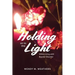 Holding on to the Light: While Living with Bipolar Disorder