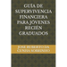 Guía de Supervivencia Financiera Para Jóvenes Recién Graduados