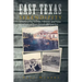 East Texas Serendipity: Discovering Stories, History, and Tales from an East Texan's Perspective