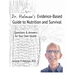 Dr. Helman's Evidence-Based Guide to Nutrition and Survival: Questions & Answers for Your Own Health