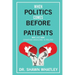 When Politics Comes Before Patients: Why and How Canadian Medicare is Failing
