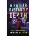 A Rather Dastardly Death: A Mr. Quayle Mystery