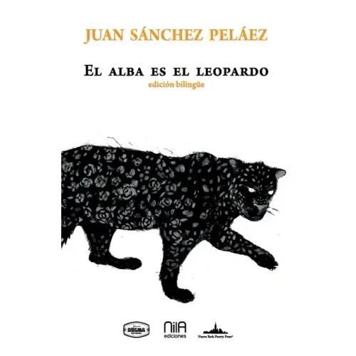 El alba es el leopardo: Bilingual edition