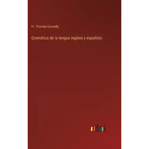 Gramática de la lengua inglesa y española
