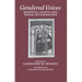 Gendered Voices: Medieval Saints and Their Interpreters
