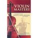 Violin Mastery: Interviews with Heifetz, Auer, Kreisler and Others