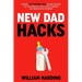 New Dad Hacks