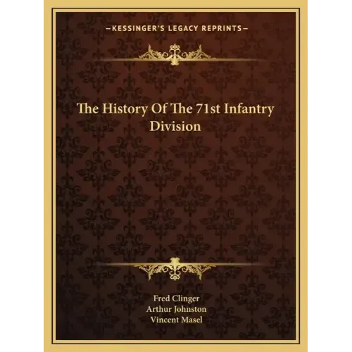 The History of the 71st Infantry Division
