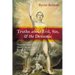 Truths about Evil, Sin, and the Demonic: Toward an Integral Theodicy for the Twenty-First Century