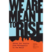 We Are Meant to Rise: Voices for Justice from Minneapolis to the World