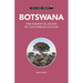 Botswana - Culture Smart!: The Essential Guide to Customs & Culture