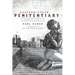 Eastern State Penitentiary: A History