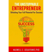 The Unstoppable Entrepreneur: Unlocking Your Full Potential for Success