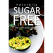 Naturally Sugar-Free- No Cook Snack Recipes