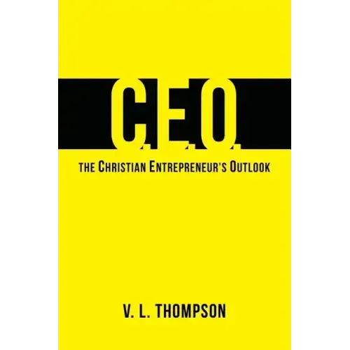 CEO - The Christian Entrepreneur's Outlook