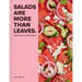Salads Are More Than Leaves
