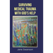 Surviving Medical Trauma with God's Help
