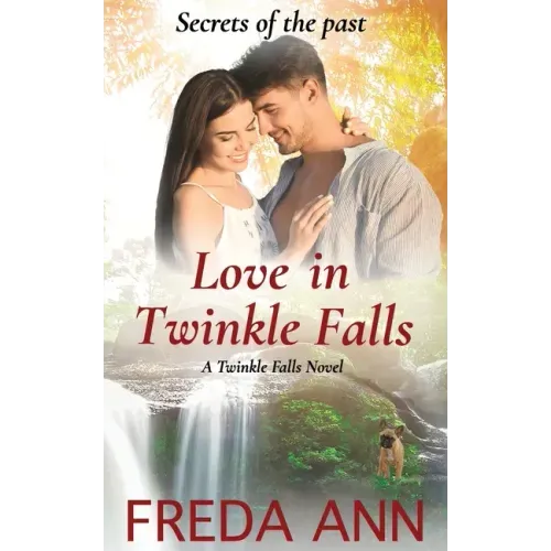 Love in Twinkle Falls: A Twinkle Falls Novel