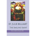 Saint Julie Billiart: The Smiling Saint